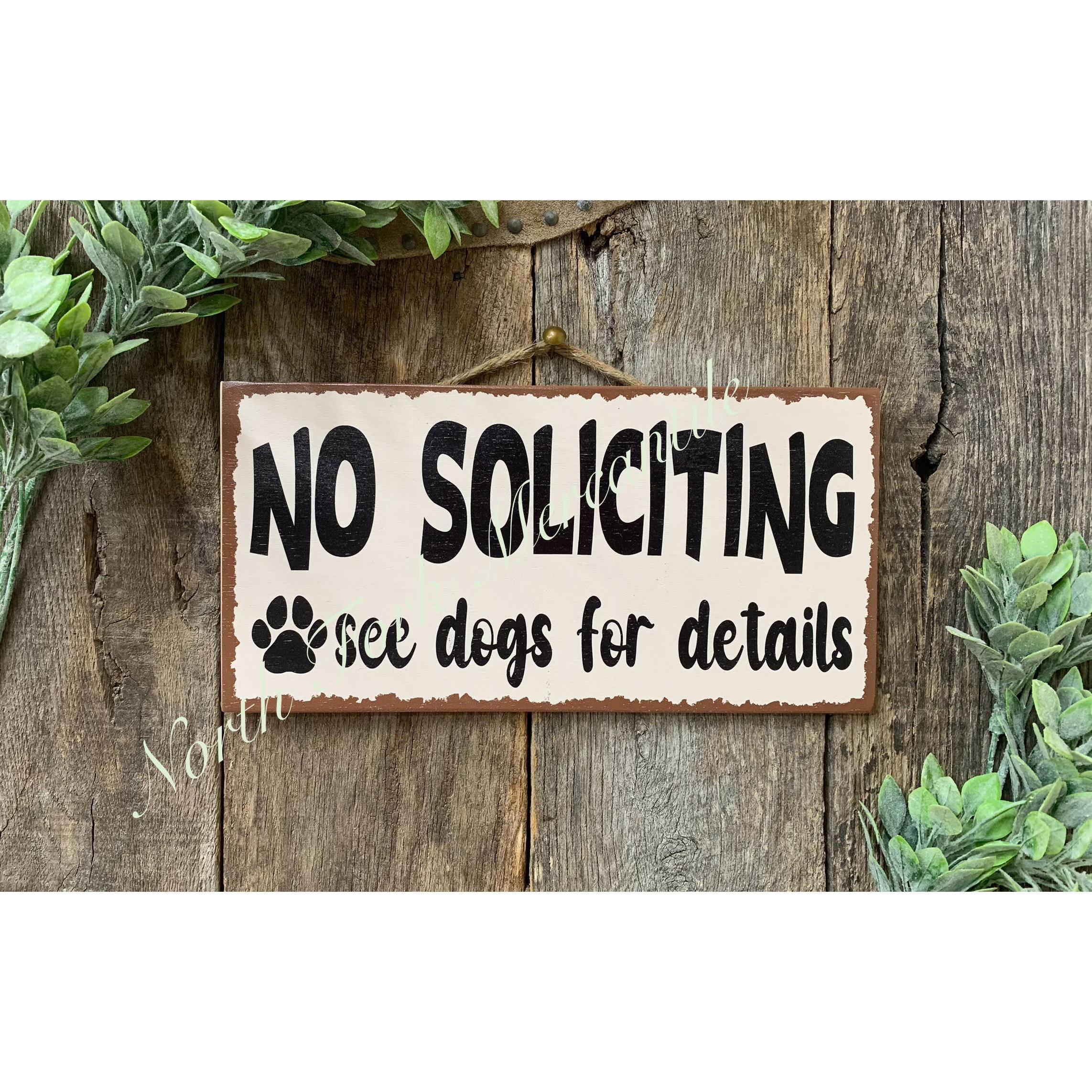 North Fork Mercantile - No Soliciting See Dogs For Details, Dog Sign, Dog Decor