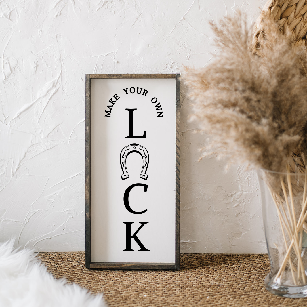 Williamraedesigns - Make Your Own Luck Wood Sign