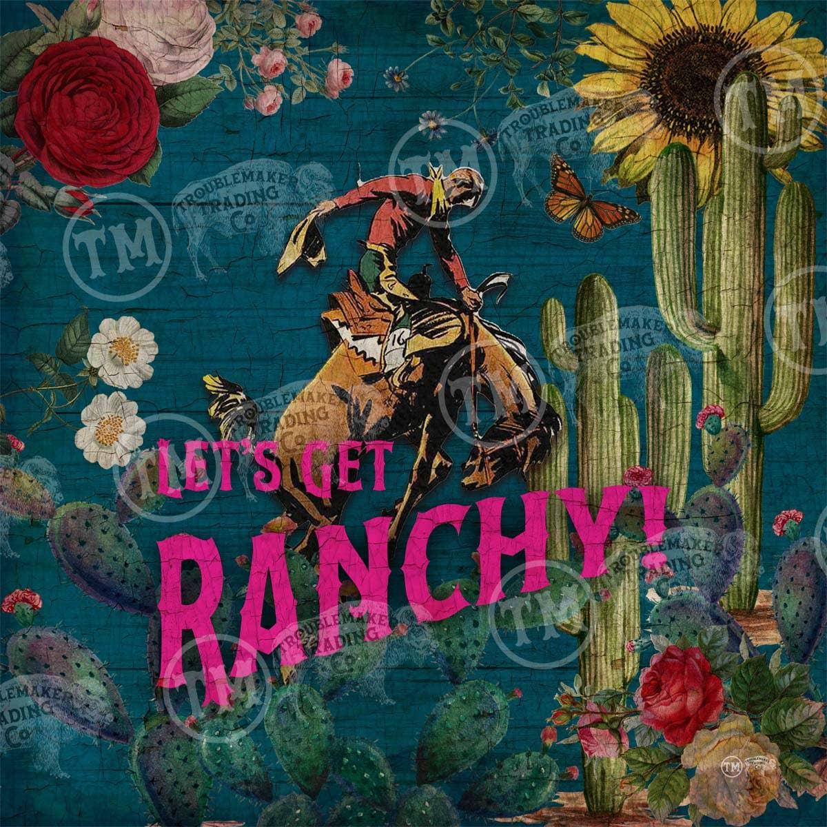 TroubleMaker Trading Company - Let's Get Ranchy - Square Framed Artwork