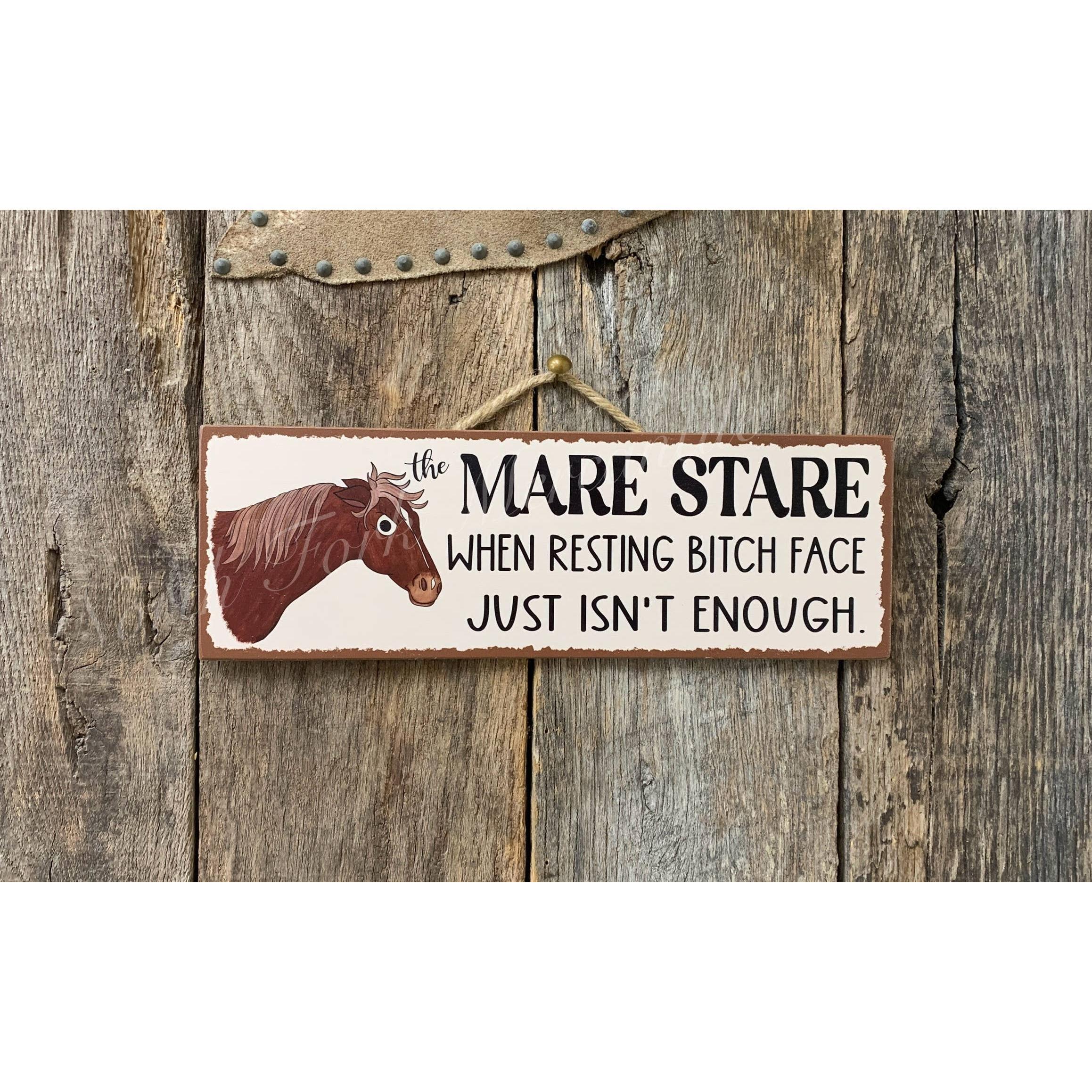 North Fork Mercantile - The Mare Stare, When Resting Bitch Face, Horse Sign