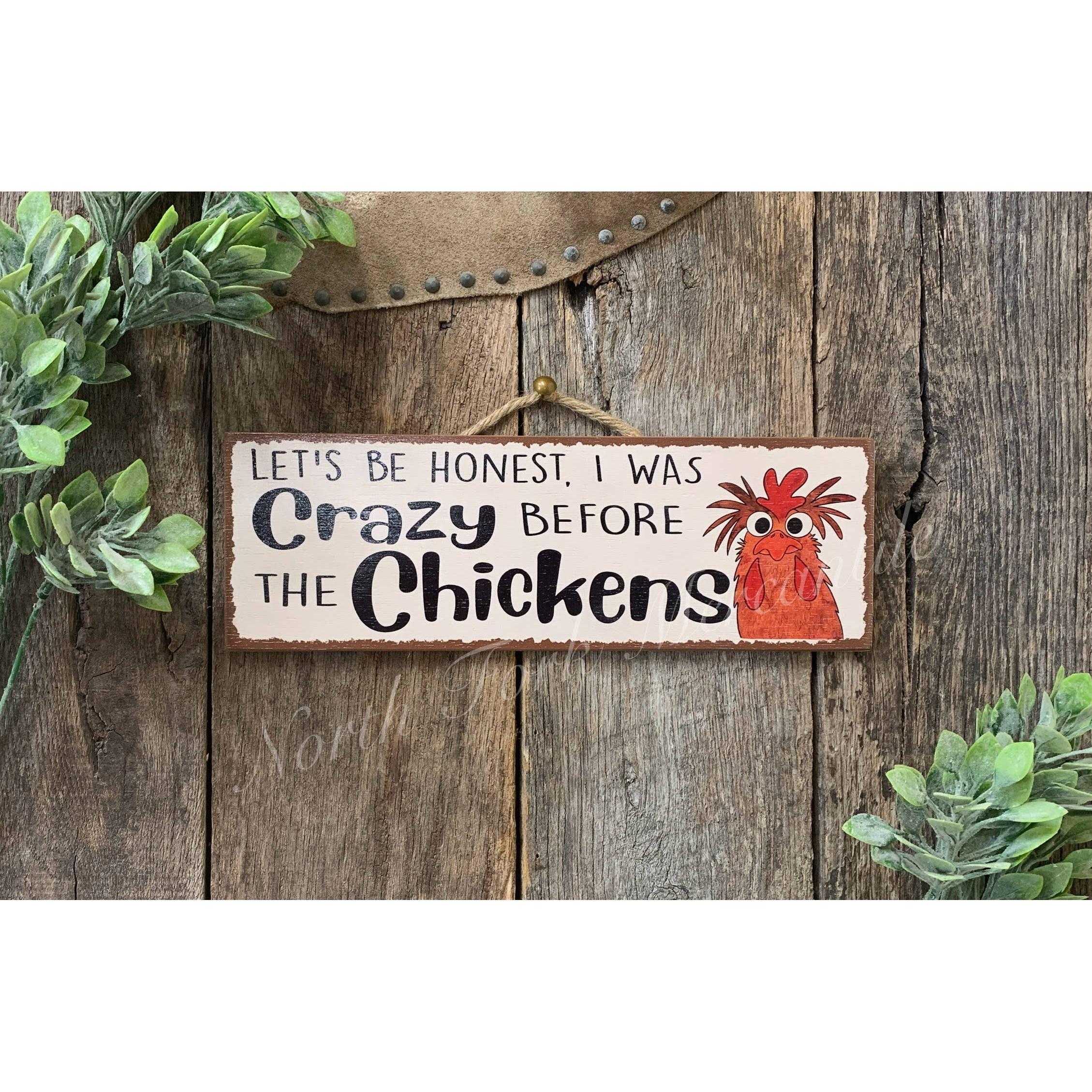 North Fork Mercantile - Let's Be Honest I Was Crazy Before The Chickens
