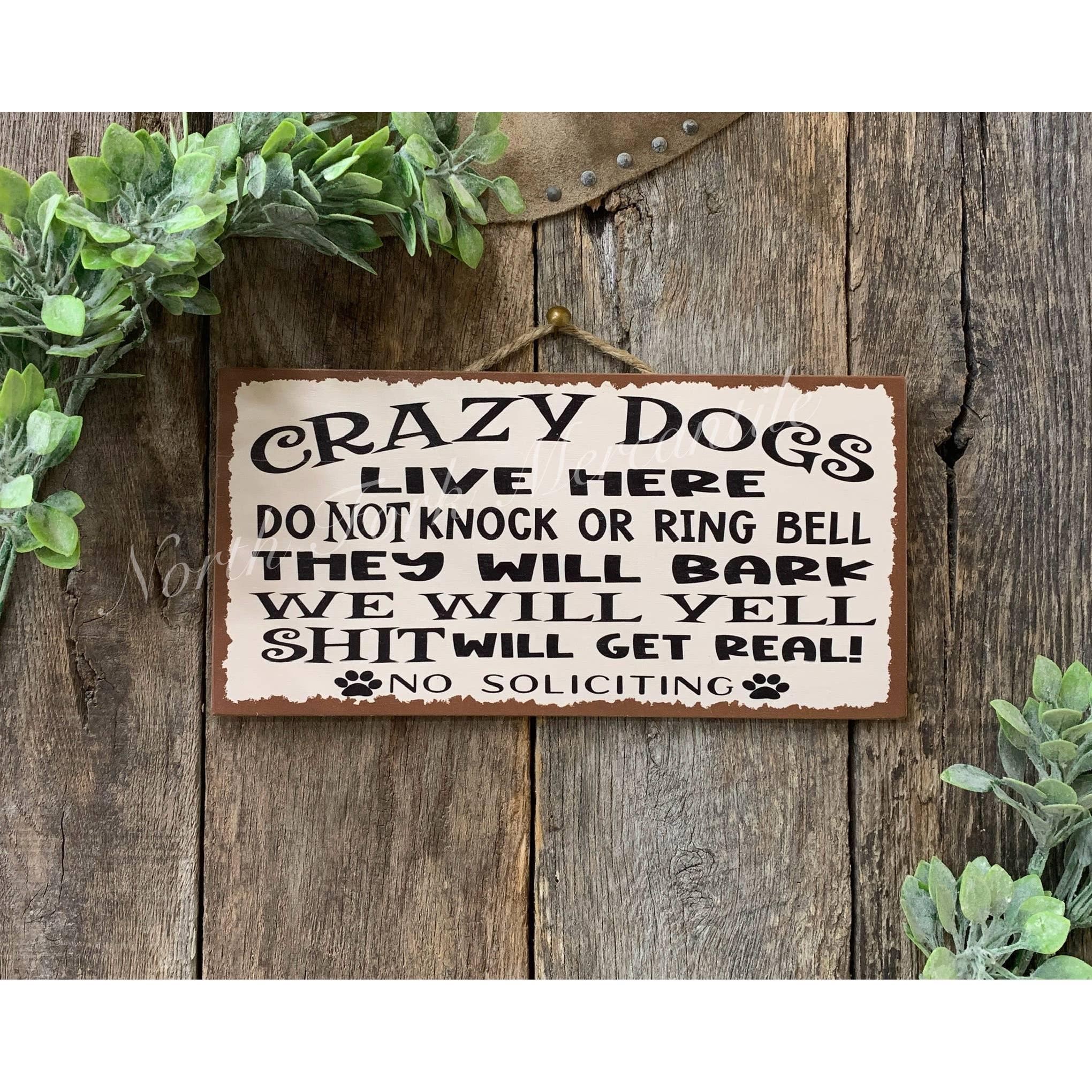 North Fork Mercantile - Crazy Dogs Live Here