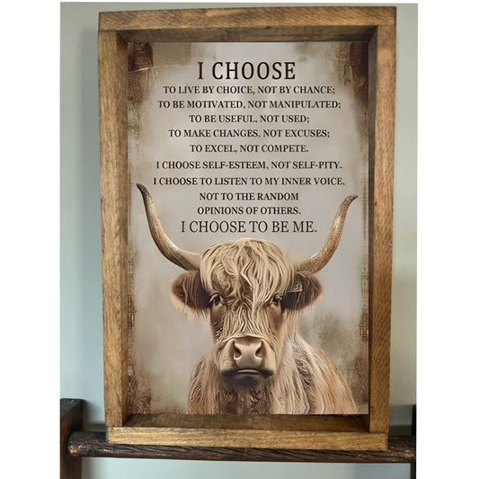 I Choose Highland Cow Farmhouse Sign