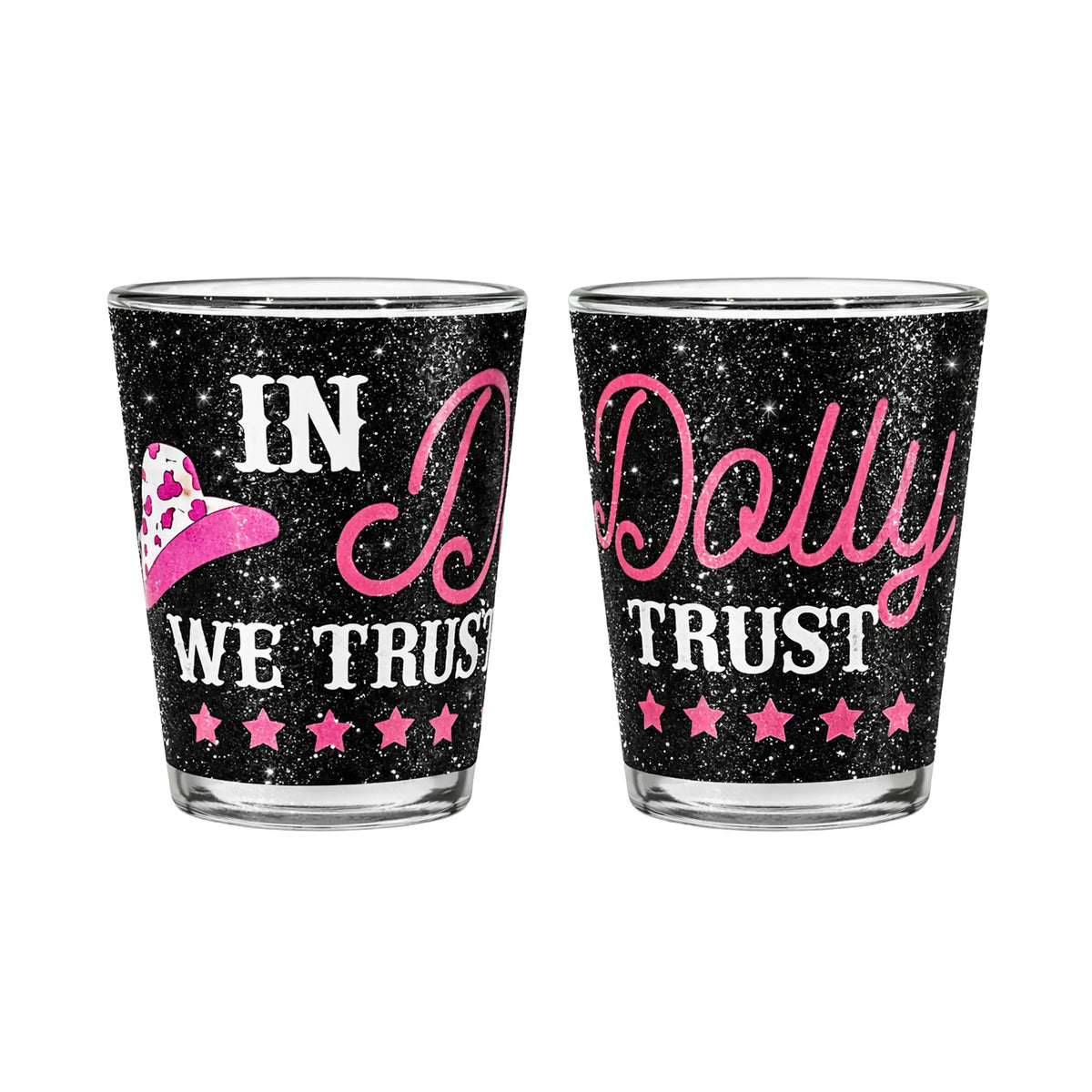 In Dolly We Trust Shot Glass