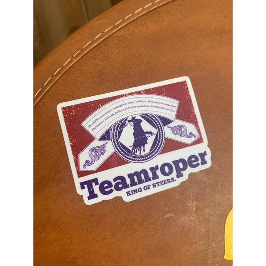 Rockin A Design - Teamroper - King of Steers vinyl sticker
