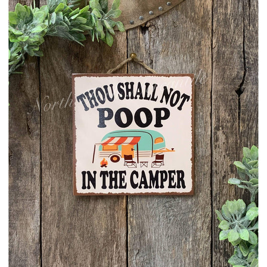 North Fork Mercantile - Thou Shall Not Poop In The Camper, Camper Decor, RV Gift