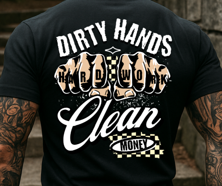 Hoodie  Dirty Hands Clean Money – Hard Work Tattoo Fist Design